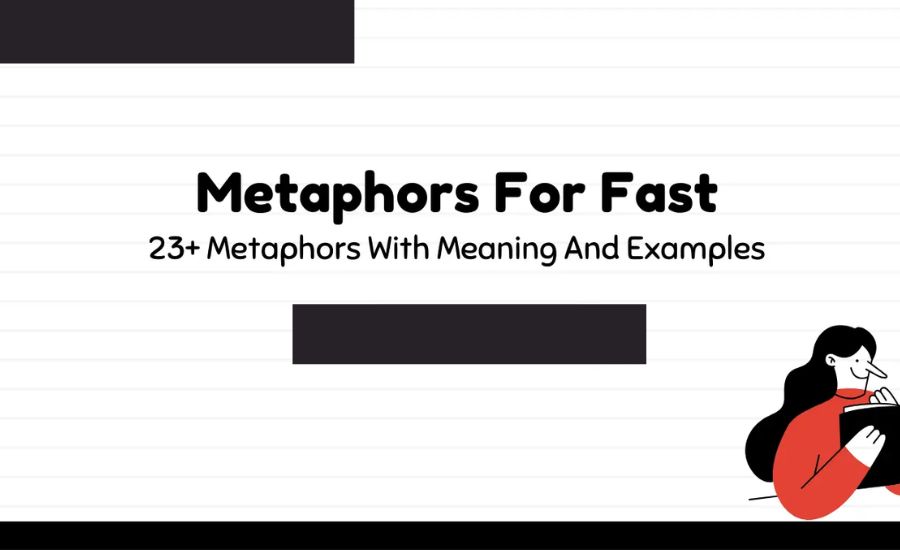 Metaphor for fast