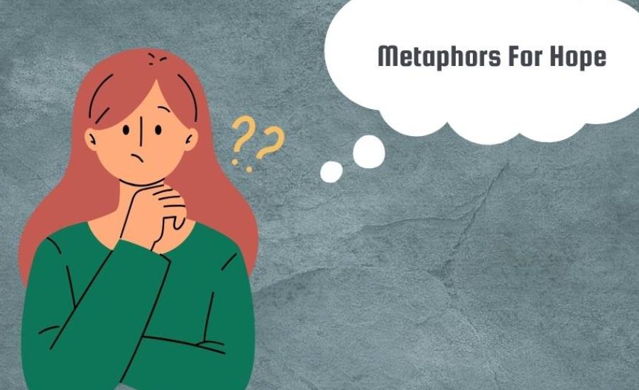 Metaphors for Hope