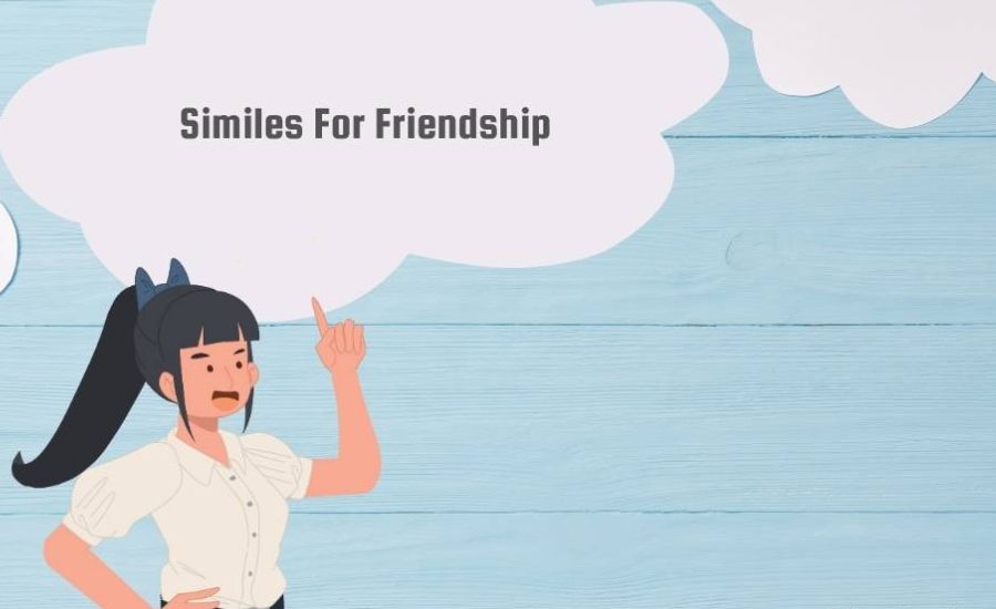 friendship similes