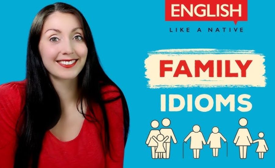 Family Idioms