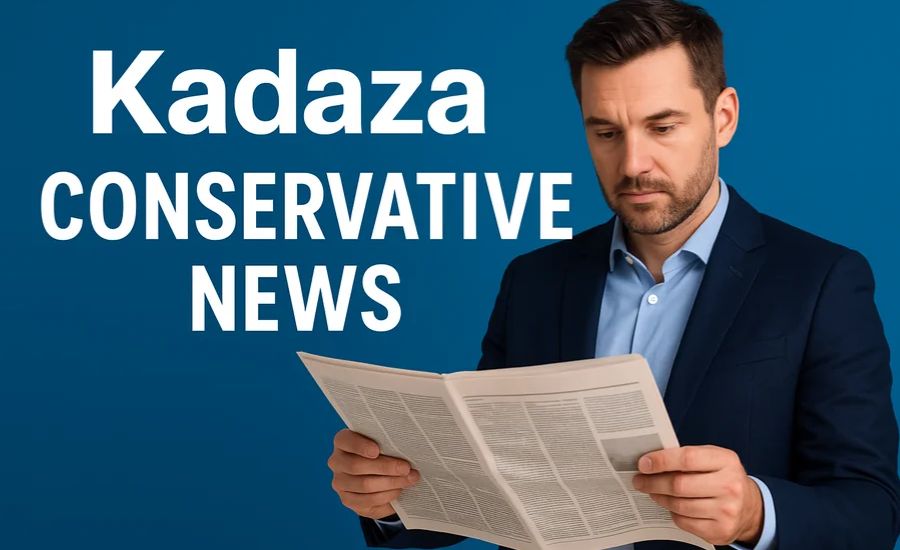 Kadaza Conservative News